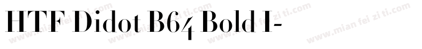 HTF Didot B64 Bold I字体转换
